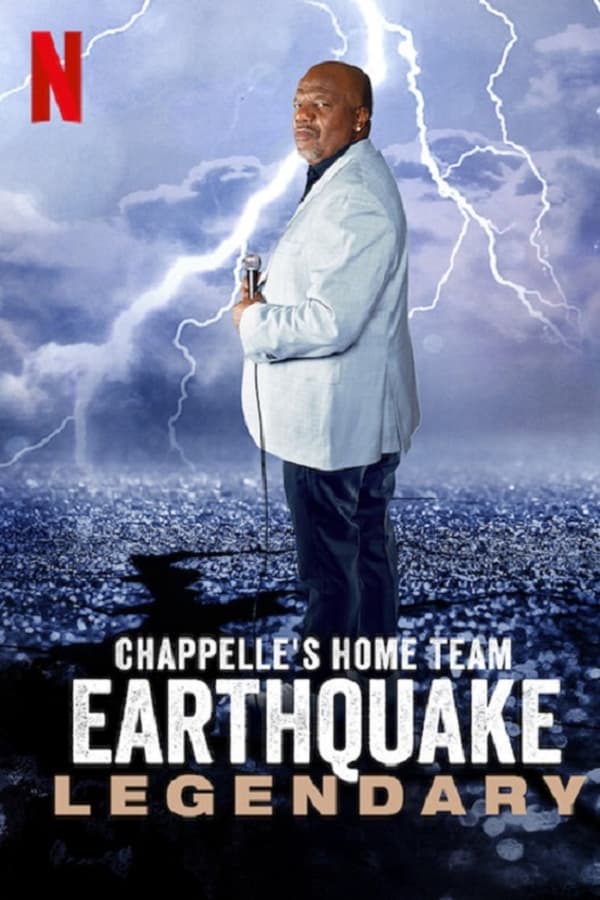 Chappelle's Home Team - Earthquake Legendary (2022)