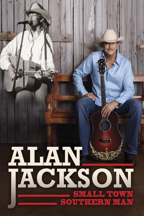 Alan Jackson Small Town Southern Man (2018)