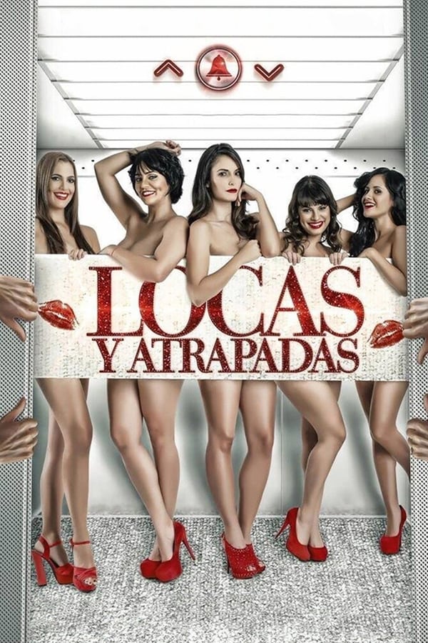 Locas y atrapadas (2014)